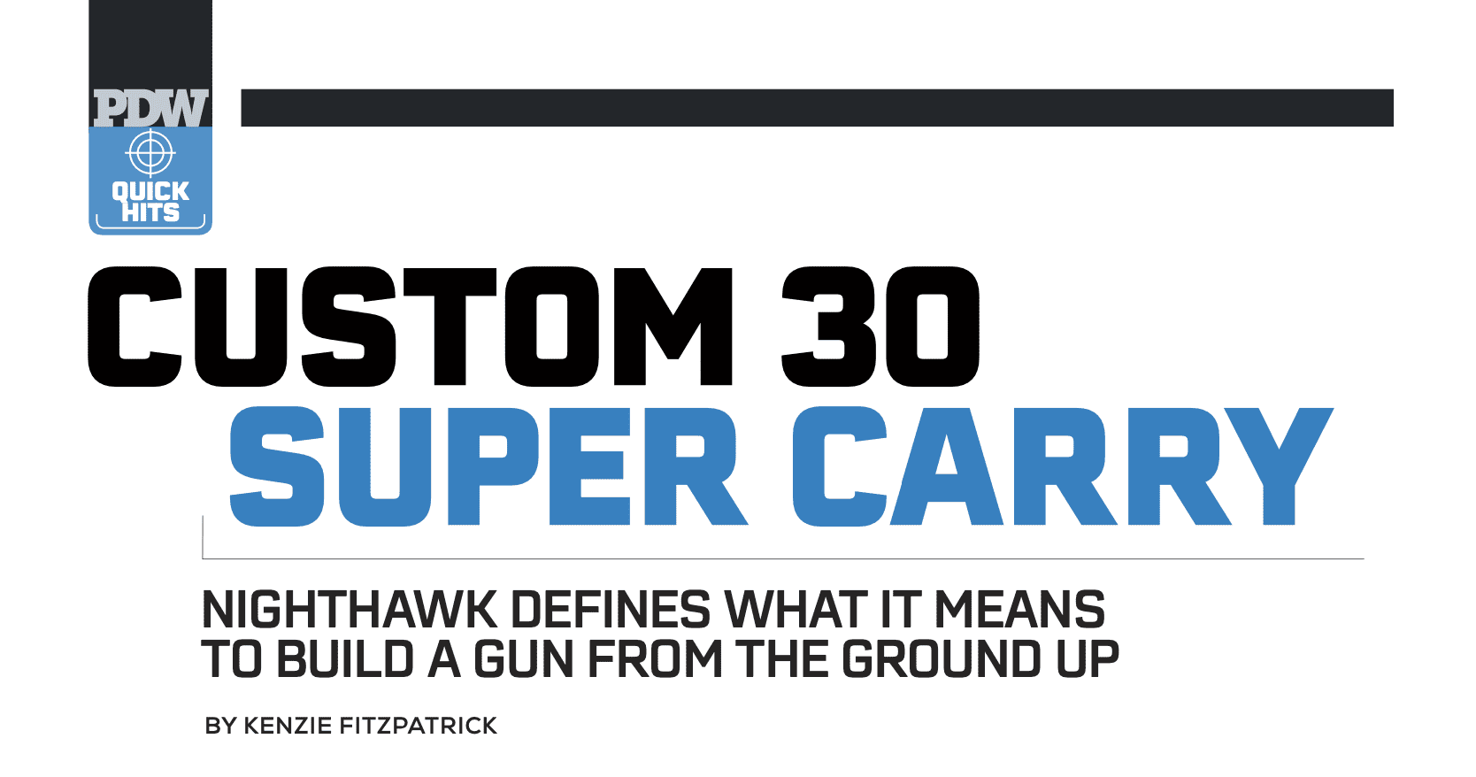 Custom 30 Super Carry