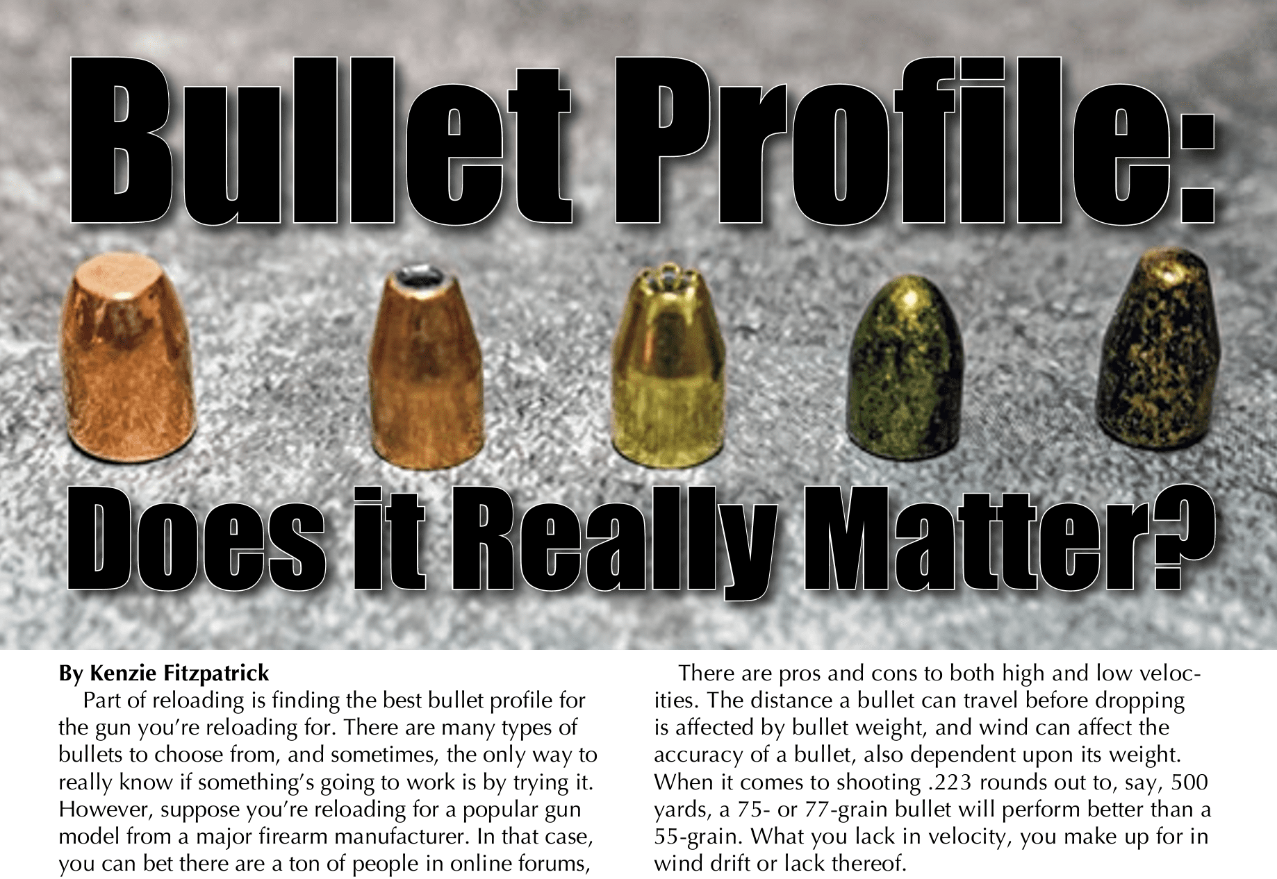 Bullet Profile: Does it Really Matter?