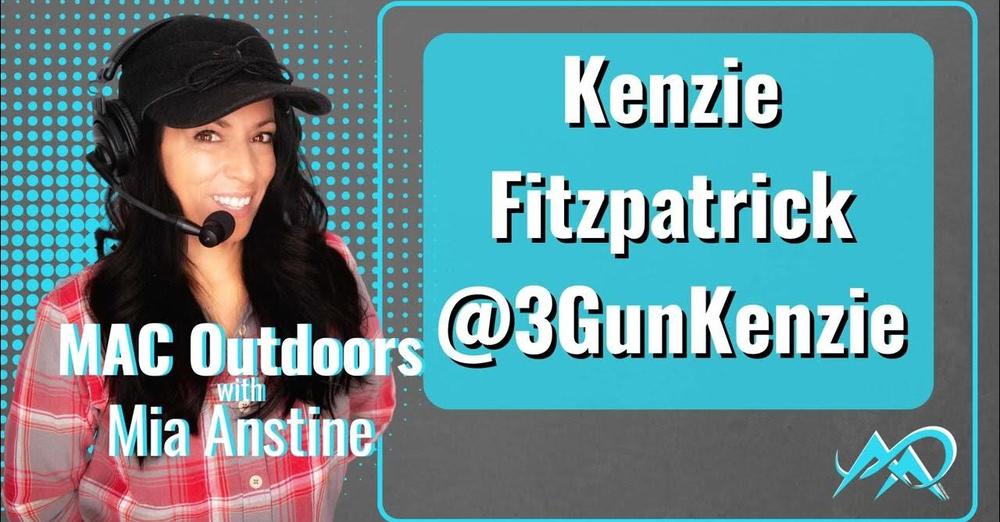 Kenzie Fitzpatrick on the MAC Outdoors with Mia Anstine Podcast