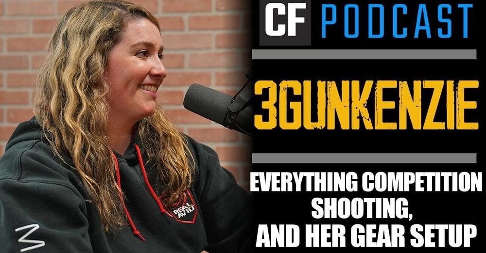 CF Podcast: 3Gun Kenzie | Competitive Shooting & Establishing Credibility As A Woman In The Firearms Industry