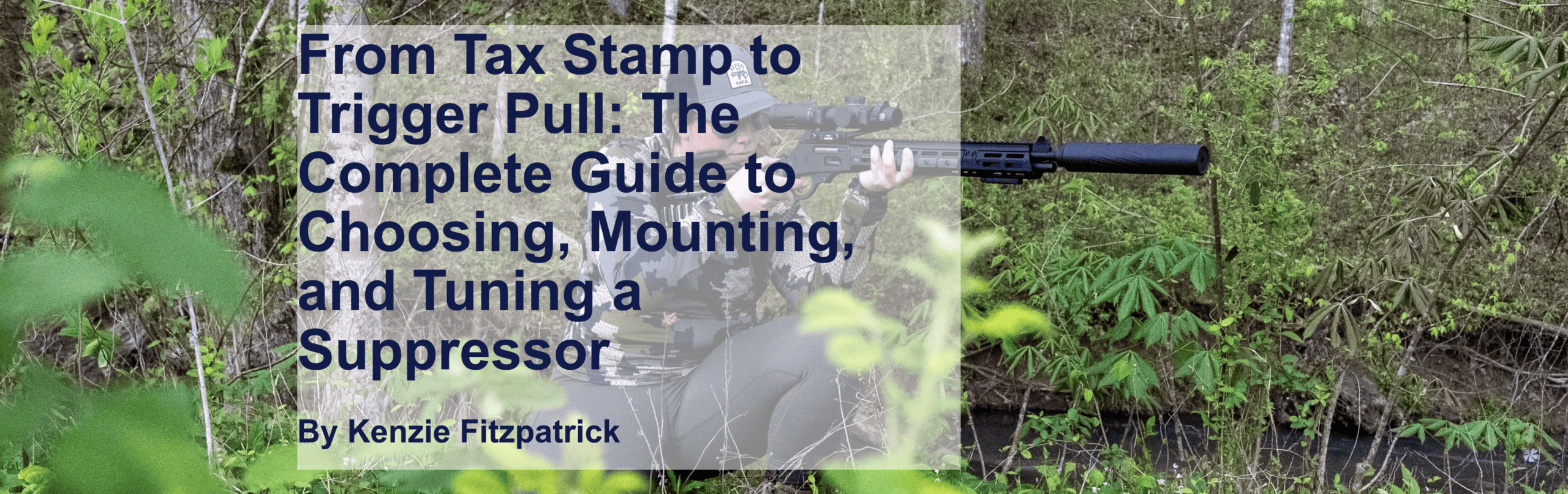 From Tax Stamp to Trigger Pull: The Complete Guide to Choosing, Mounting, and Tuning a Suppressor