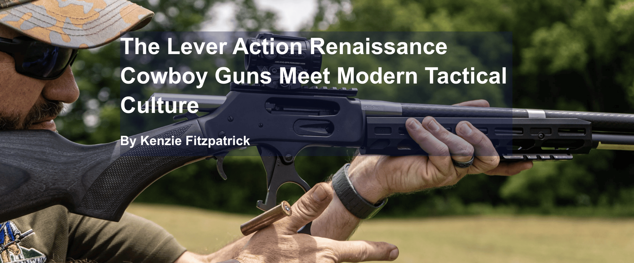 The Lever Action Renaissance Cowboy Guns Meet Modern Tactical Culture